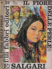 Il fiore delle perle parte prima. . Emilio Salgari. 1968. .