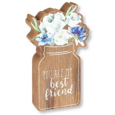 Collins Painting You are My Best Friend  Flowers in a Jar Mini Wood Shelf Sitter