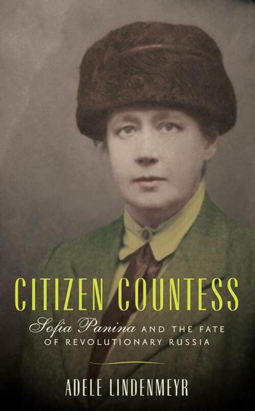 Thumbnail - Adele Lindenmeyr | Citizen Countess: Sofia Panina And The Fate Of...
