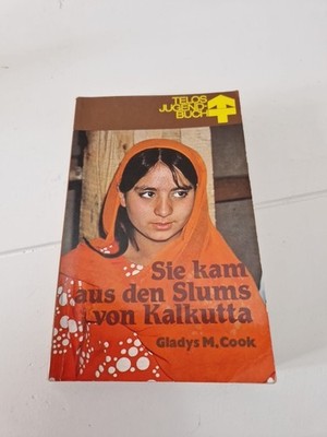 Sie kam aus den Slums von Kalkutta Gladys M Cook Telos Jugendbuch Vintage Indien