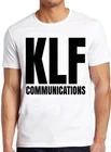 The KLF Communications 90s Rave Acid House Timelords Mu Mu Music T Shirt 2442