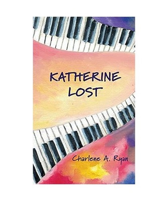 Katherine Lost, Charlene A Ryan