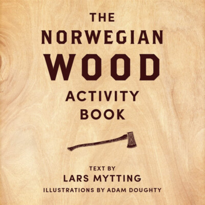 Das norwegische Holz Aktivitätsbuch - MacLehose Press - Quercus 2017