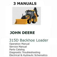 JOHN DEERE 315D BACKHOE LOADER OPERATORS' PARTS TECHNICAL SERVICE MANUAL PDF