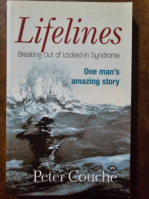 Lifelines: Breaking out of locked-in syndrome by Peter Couche (Paperback, 2007)
