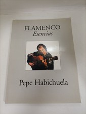 PEPE HABICHUELE FLAMENCO ESENCIAS SPARTITI CHITARRA