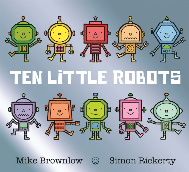 Ten Little Robots by Mike Brownlow (Paperback Book)