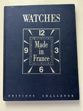 Watches Made in France Didier Brodbeck 1996 Hardback Editions Challenge 96pp