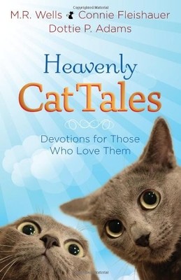 Heavenly Cat Tales,Wells MR Fleishauer Connie Adams Dottie