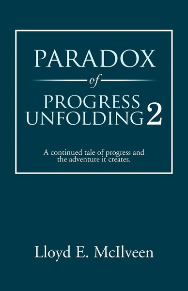 Lloyd E. Mcilveen | Paradox Of Progress Unfolding 2 | Taschenbuch | Englisch-image