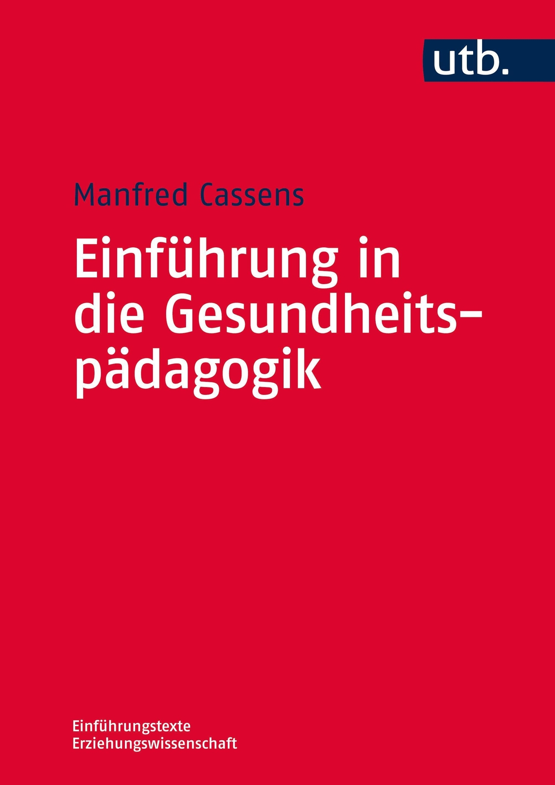 Thumbnail - Einführung In Die Gesundheitspädagogik, Manfred Cassens