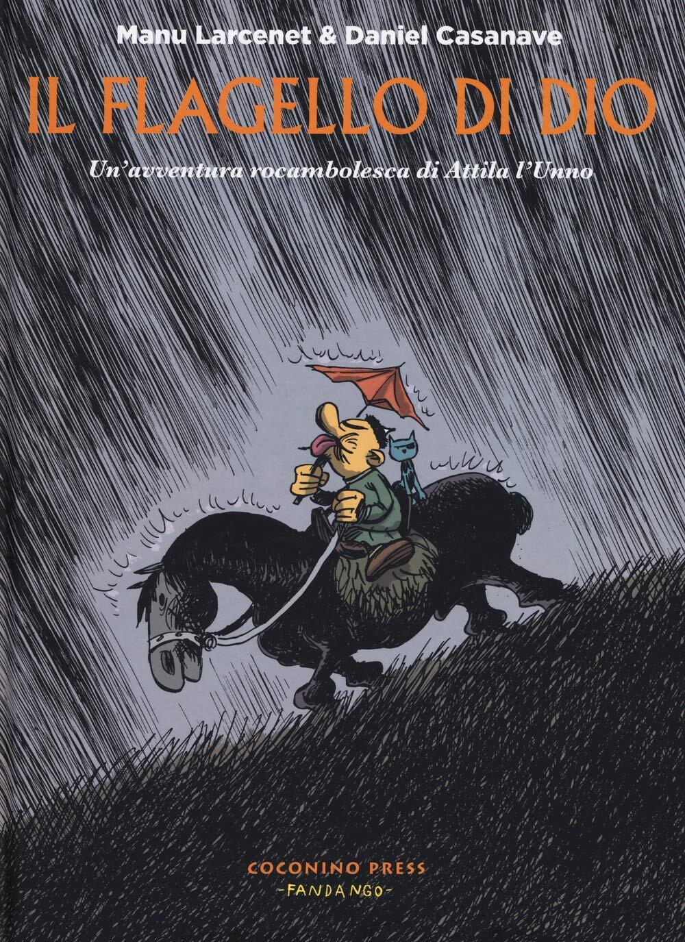 Libri Manu Larcenet / Daniel Casanave - Il Flagello Di Dio. Un'avventura Rocambo