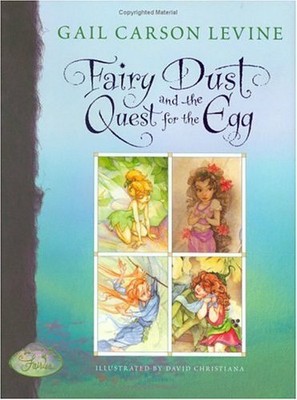Fairy Dust and the Quest for the Egg by Levine, Gail Carson 0786834919