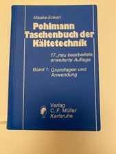 Pohlmann Taschenbuch der Kältetechnik; Bd. 1 und Bd. 2
