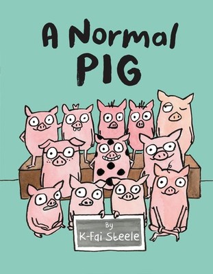 A Normal Pig - hardcover Steele, K-Fai