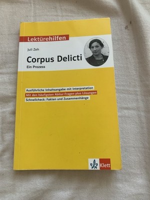 Corpus Delicti | Ein Prozess | Lektürehilfen | Juli Zeh
