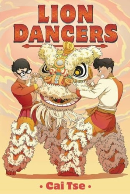 Lion Dancers by Cai Tse (Paperback Book)