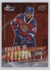 2024-25 Upper Deck CHL That's a Rocket Red /125 Yoan Loshing #TR-20 1hs9