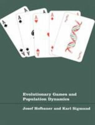 Evolutionary Games and Population Dynamics by Hofbauer, Josef