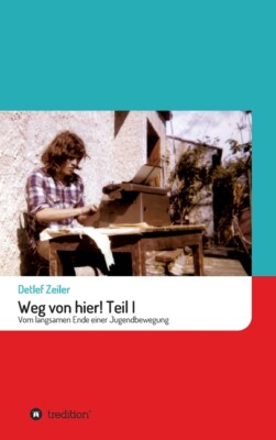 Weg Von Hier! Teil I: Vom Langsamen Ende Einer Jugendbewegung