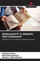 Irlema Permuy (U. A.) | Heberprot-P In Diabetic Foot Treatment | Taschenbuch