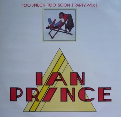 Ian Prince - Too Much Too Soon (Party Mix) (12'') (Near Mint (NM or M-)) - 279121