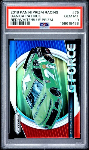 2018 PANINI PRIZM RACING RED WHITE BLUE PRIZM #75 DANICA PATRICK POP 1 PSA 10