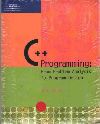C++ Programming: From Problem Analysis to Program Design