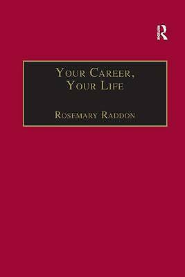 Your Career, Your Life: Career Management for the Information Professional by R