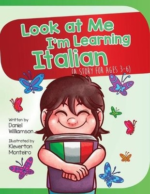 Daniel Williamson Look At Me I'm Learning Italian (Paperback) (UK IMPORT)