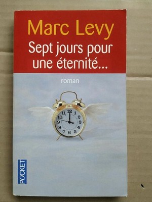 Marc Levy - Sept jours pour une éternité/ Pocket  2005
