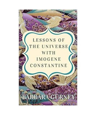Lessons From the Universe with Imogene Constantine, Gurney, Barbara