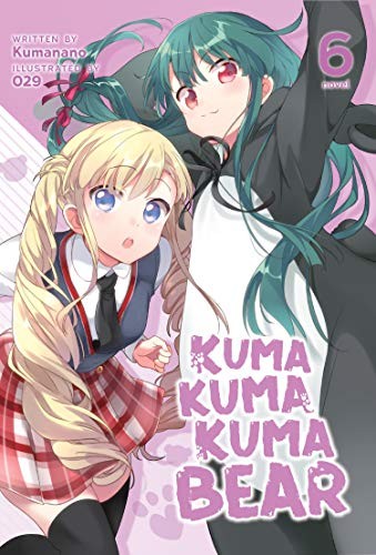 Kuma Kuma Kuma Bear (Light Novel) Vol. 6 - Image 2