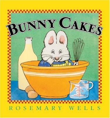 Bunny Cakes (Turtleback School & Library Binding Edition)
