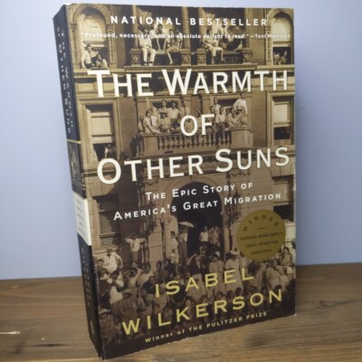 The Warmth of Other Suns : The Epic Story of America's Great Migration (2011)