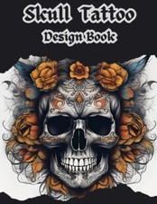 9798333586865 Art Book Skull Tattoo Design Exclusive Designs For Real Tattoos