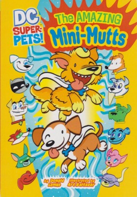Amazing Mini-mutts (DC Super-Pets),Donald Lemke