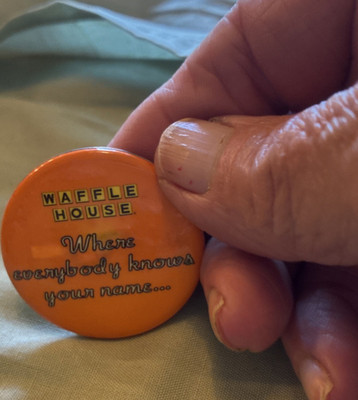 Waffle House Where Everybody Knows Your Name Pinback Button Orange Restaurants