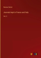 Nassau Senior | Journals Kept In France And Italy | Buch | Englisch (2022)