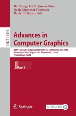 ADVANCES IN COMPUTER GRAPHICS : 40TH COM by SHENG, BIN Paperback Self Help