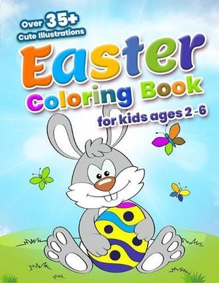 Easter Coloring Book: For Kids Ages 2-6: Easter Coloring Pages with Easter Eggs,