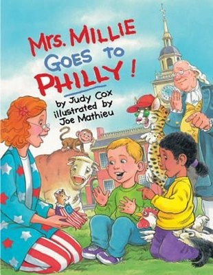 Mrs. Millie Goes to Philly! by Judy Cox: Used