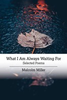 Malcolm Miller | What I Am Always Waiting For | Taschenbuch | Englisch (2020)