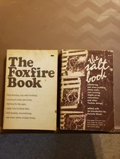 The Foxfire Book - Eliot Wigginton & The Salt Book - Pamela Wood