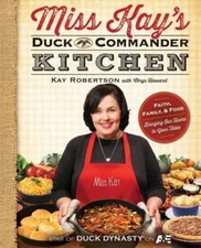 Miss Kay's Duck Commander Kitchen: Faith, - Kay Robertson, 1476745129, paperback