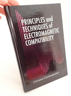 Principles and Techniques of Electromagnetic Compatibility by Christos