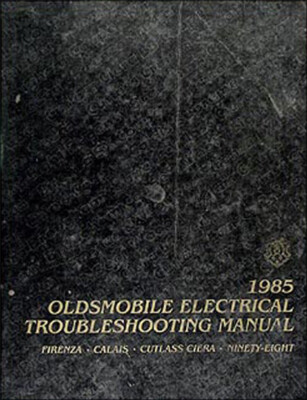 1985 Olds Elektrisches Handbuch 98/Cutlass Ciera/Calais
