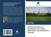 Konsensuskonferenz Zu Amputationen Der Unteren ExtremitäTen Und Prothetischen...