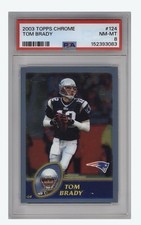 2003 Topps Chrome TOM BRADY PSA 8 Patriots ￼