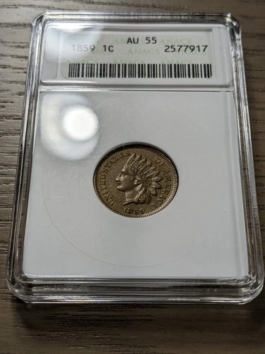 1859 Indian cent, ANACS UNDERGRADE  AU55 ! SEE PICS.